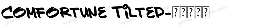 Comfortune Tilted字体转换
